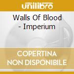 Walls Of Blood - Imperium cd