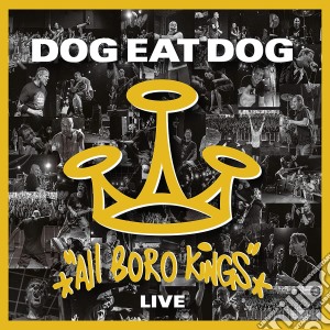 (LP Vinile) Dog Eat Dog - All Boro Kings Live lp vinile
