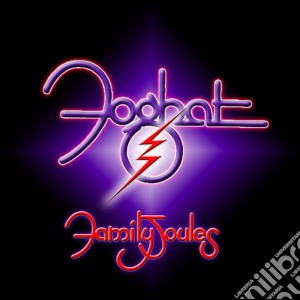 Foghat - Family Joules cd musicale