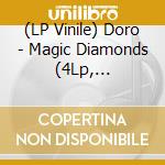(LP Vinile) Doro - Magic Diamonds (4Lp, Cd+Poster) vinile