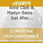Anne Clark & Martyn Bates - Just After Sunset (The Poetry Of Rainer Maria Rilke) cd