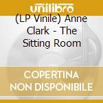 (LP Vinile) Anne Clark - The Sitting Room vinile