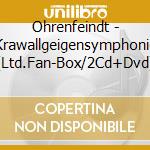 Ohrenfeindt - Krawallgeigensymphonie (Ltd.Fan-Box/2Cd+Dvd) cd
