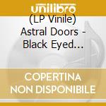 (LP Vinile) Astral Doors - Black Eyed Children (Petrol Transparent) vinile