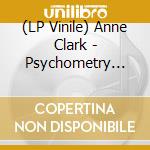 (LP Vinile) Anne Clark - Psychometry (Ltd. 2Lp/Transparent Blue) vinile