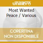 Most Wanted Peace / Various cd