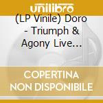 (LP Vinile) Doro - Triumph & Agony Live (Ltd.Lp/Blue Vinyl) vinile