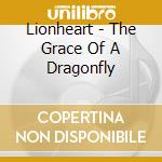 Lionheart - The Grace Of A Dragonfly cd