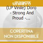 (LP Vinile) Doro - Strong And Proud - Transparent Curacao (2 Lp) vinile