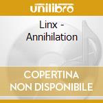 Linx - Annihilation cd