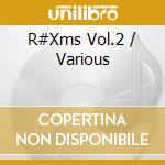R#Xms Vol.2 / Various cd