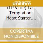 (LP Vinile) Last Temptation - Heart Starter. Crystal Clear Vinyl vinile