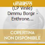(LP Vinile) Dimmu Borgir - Enthrone Darkness Triumphant (Deluxe Edition) (Black/Green/White Crusher Vinyl) vinile