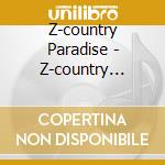 Z-country Paradise - Z-country Paradise cd