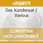 Das Kondensat / Various cd