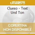 Clueso - Text Und Ton cd