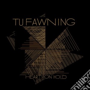 Tu Fawning - Hearts On Hold cd musicale di Fawning Tu