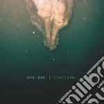 Wye Oak - Civilian cd