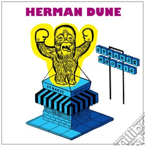 Herman Dune - Strange Moosic cd musicale di HERMAN DUNE