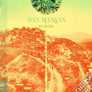 Dan Mangan - Oh Fortune cd musicale di Dan Mangan