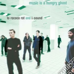 (LP Vinile) To Rococo Rot - Music Is A Hungry Ghost lp vinile di To rococo rot