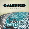 (LP Vinile) Calexico - Algiers cd
