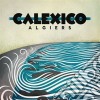 Calexico - Algiers (2 Cd) cd