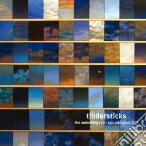 Tindersticks - The Something Rain / San Sebastian (2 Cd) cd musicale di Ed Tindersticks-ltd