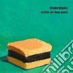 Tindersticks - Across Six Leap Years cd