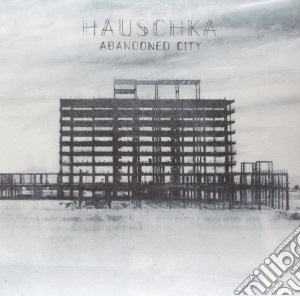 (LP Vinile) Hauschka - Abandoned City lp vinile di Hauschka