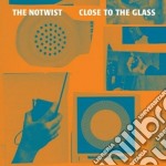 (LP Vinile) Notwist (The) - Close To The Glass (2 Lp)