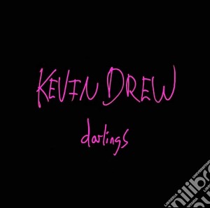 (LP Vinile) Kewin Drew - Darlings lp vinile di Drew Kewin
