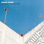 Nada Surf - You Know Who You Are cd
