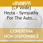 (LP Vinile) Hecta - Sympathy For The Auto Industry/ Fjaak Remixes (12')