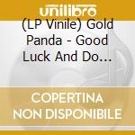 (LP Vinile) Gold Panda - Good Luck And Do Your Best vinile