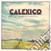 Calexico - The Thread That Keeps Us (2 Cd) cd