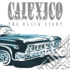 (LP Vinile) Calexico - The Black Light-20Th Anniversary Edition (2 Lp) cd