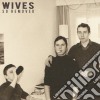 (LP Vinile) Wives - So Removed cd