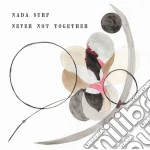 Nada Surf - Never Not Together cd