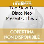 Too Slow To Disco Neo Presents: The Sunset Manifesto / Various cd musicale