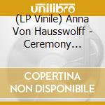 (LP Vinile) Anna Von Hausswolff - Ceremony (Marble Edition) (2 Lp) lp vinile