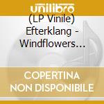 (LP Vinile) Efterklang - Windflowers Limited Edition (2 Lp) lp vinile