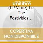 (LP Vinile) Let The Festivities Begin! Light Blue Vinyl lp vinile