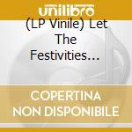 (LP Vinile) Let The Festivities Begin! Light Blue Vinyl vinile