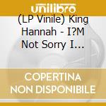 (LP Vinile) King Hannah - I?M Not Sorry I Was Just Being Me (Deluxe Edition Indie Exclusive Orange/White & Dark Green/White Marble Vinyl) lp vinile