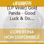 (LP Vinile) Gold Panda - Good Luck & Do Your Best lp vinile