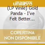 (LP Vinile) Gold Panda - I've Felt Better (Avery Remix) / Plastic Future vinile