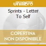Sprints - Letter To Self cd
