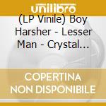 (LP Vinile) Boy Harsher - Lesser Man - Crystal Clear vinile
