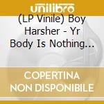 (LP Vinile) Boy Harsher - Yr Body Is Nothing (Clear) vinile